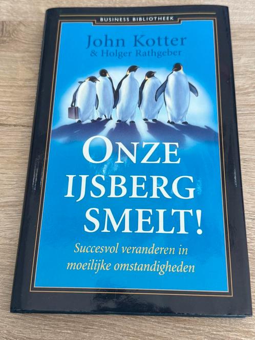 John Kotter - Onze ijsberg smelt!, Boeken, Wetenschap, Zo goed als nieuw, Ophalen of Verzenden