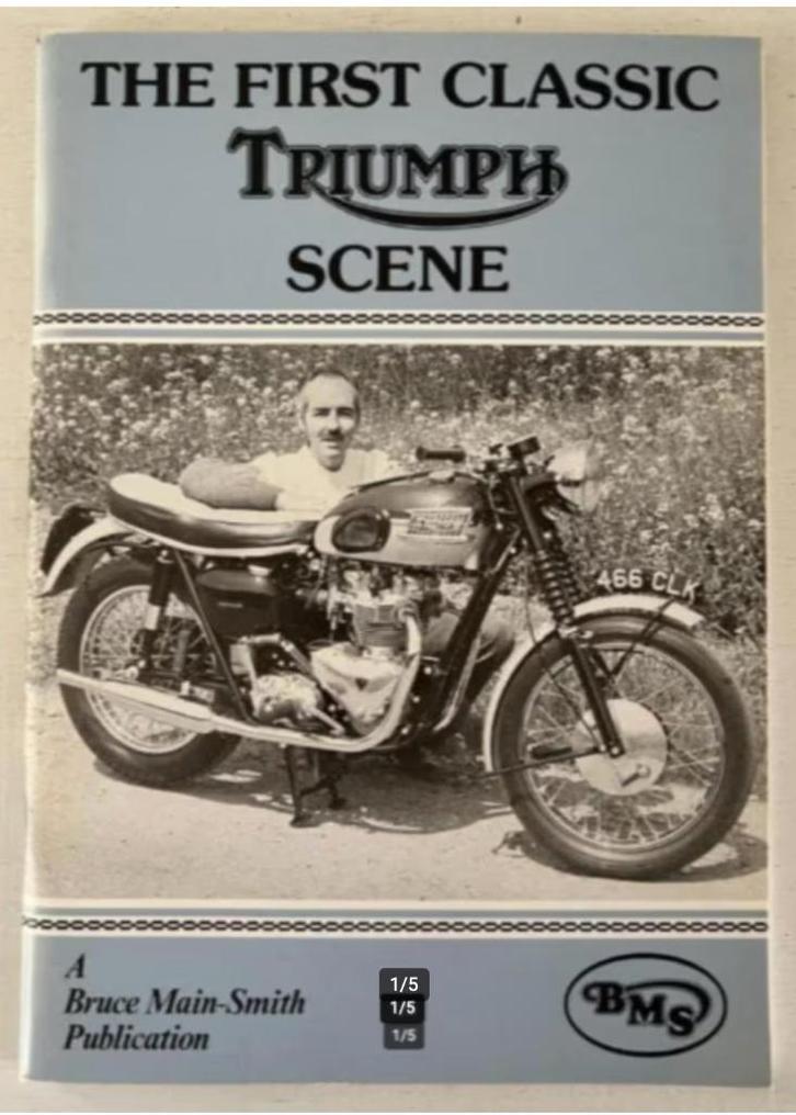 The First Classic Triumph Scene - Bruce Main-Smith, Boeken, Motoren, Zo goed als nieuw, Ophalen of Verzenden