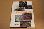 Lokaal palet. Groningen, stad en land, gezien door schilders, Ophalen of Verzenden, Zo goed als nieuw, Schilder- en Tekenkunst