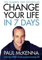 Paul McKenna Change your life in 7 days incl. CD, Boeken, Ophalen of Verzenden, Zo goed als nieuw