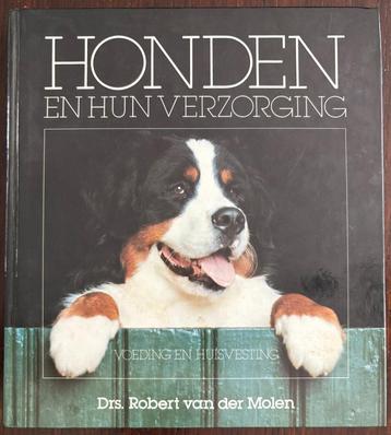 HONDEN EN HUN VERZORGING.  DRS. ROBERT VAN DER MOLEN. beschikbaar voor biedingen