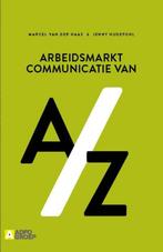 Arbeidsmarktcommunicatie van A/Z - Nieuw!, Ophalen of Verzenden, Nieuw, HBO, M.van der Haas;J.Hudepohl