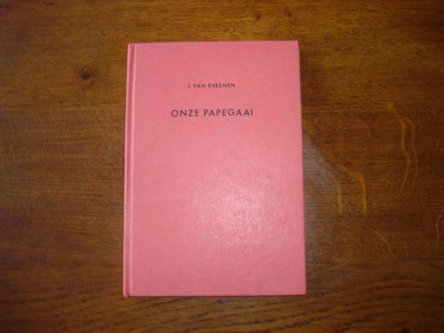 "Onze Papegaai" J. van Rheenen, Boeken, Dieren en Huisdieren, Zo goed als nieuw, Overige diersoorten, Ophalen of Verzenden