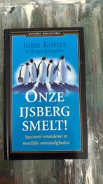 John Kotter - Onze ijsberg smelt!, Boeken, John Kotter; Holger Rathgeber, Ophalen of Verzenden, Zo goed als nieuw