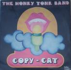 The Honky Tonk Band - Copy-Cat, Cd's en Dvd's, Vinyl Singles, Pop, 7 inch, Zo goed als nieuw, Single