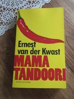 Mama tandoori. Ernest Van der Kwast, Ophalen of Verzenden, Zo goed als nieuw, Ernest van der Kwast
