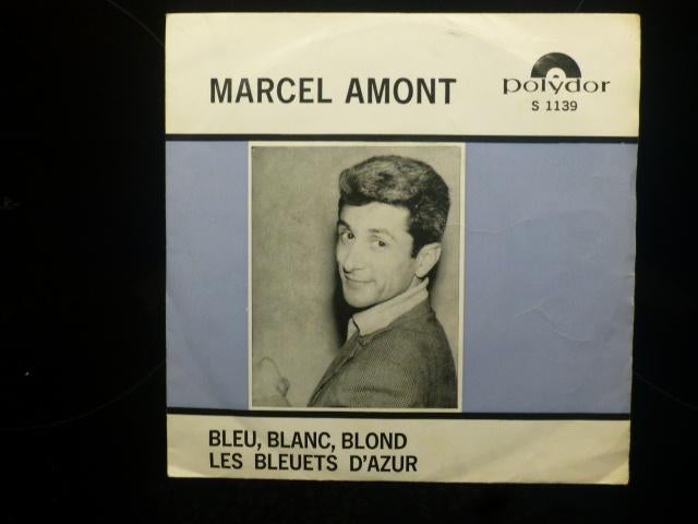 Marcel Amont. Bleu, blanc, blond./ Les bleuets d'Azur., Gebruikt, 7 inch, Single, Ophalen of Verzenden