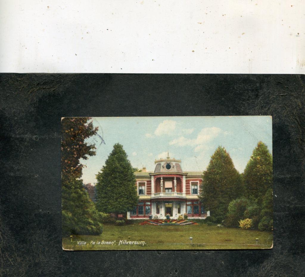Ansicht Hilversum - Villa Pa la Boean, Verzenden, Voor 1920, Gelopen, Noord-Holland