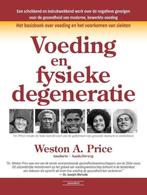Weston A. Price Voeding en fysieke degeneratie, Ophalen of Verzenden, Nieuw, Spiritualiteit algemeen, Achtergrond en Informatie