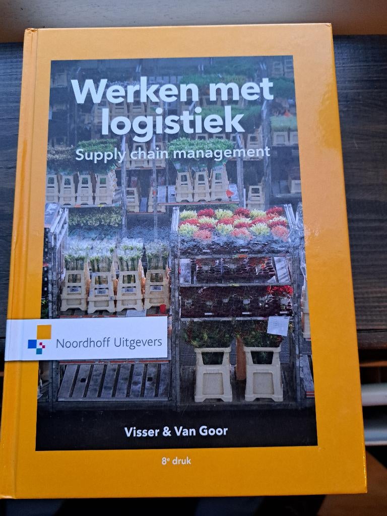 Werken met logistiek - Supply Chain Management, Zo goed als nieuw, Visser & Van Goor, Beta, HBO