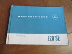 instructieboek Mercedes-Benz 220 SE W111 Heckflosse 1963, Ophalen of Verzenden