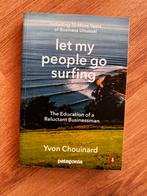 Let my people go surfing patagonia Chouinard Yvon, Chouinard Yvon, Ophalen of Verzenden, Management, Zo goed als nieuw