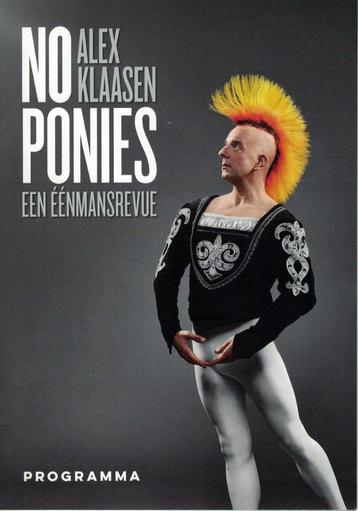 Alex Klaasen, No ponies - een éénmansrevue. beschikbaar voor biedingen
