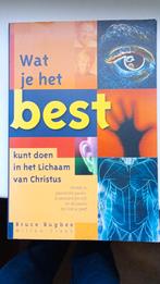 Wat je het best kunt doen in het lichaam van Christus, Boeken, Ophalen of Verzenden, Zo goed als nieuw, Bruce Bugbee