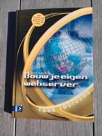 Bouw je eigen webserver voor insiders John Hendriks, Ophalen of Verzenden, Zo goed als nieuw, Bouwkunde