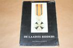 De laatste ridders. 175-jarig bestaan Militaire Willemsorde., Ophalen of Verzenden, Tweede Wereldoorlog, Gelezen, Overige onderwerpen