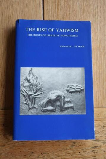 The Rise of Jahwism: The Roots of Israelite Monotheism beschikbaar voor biedingen
