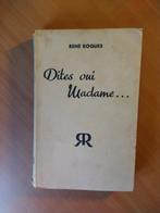 Roques, Rene. Dites oui Madame..., Ophalen of Verzenden, Gelezen