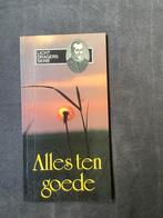Alles ten goede, Ophalen of Verzenden, Gelezen