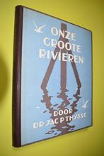 Plaatjes Album- Onze Groote Rivieren- 1938- 1e druk- J.P. Th, Ophalen of Verzenden, Gelezen, Jac.P. Thijsse, Plaatjesalbum