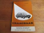 Vraagbaak Toyota Starlet 1978 - 1984, zeer mooi!, Auto diversen, Ophalen of Verzenden