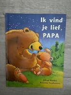 Prentenboek: Ik vind je lief papa - Hardcover, Ophalen of Verzenden, Zo goed als nieuw, Jillian Harker