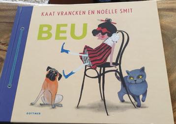 Beu Sprookje Prentenboek , Noélle Smit &Kaat Vrancken nieuw! beschikbaar voor biedingen