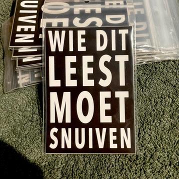 10x Sticker ‘Wie dit leest moet…’ A7 Formaat beschikbaar voor biedingen