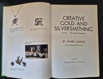 Creative Gold-and Silversmithing - Sharr Choate beschikbaar voor biedingen
