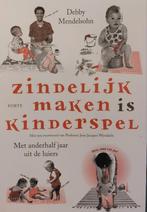 Debby Mendelsohn - Zindelijk maken is kinderspel, Boeken, Ophalen of Verzenden, Zo goed als nieuw, Debby Mendelsohn