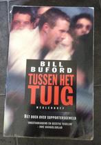 Bill Buford – Tussen het tuig, Gelezen, Balsport, Bill Buford, Ophalen of Verzenden