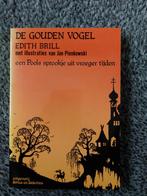 De Gouden Vogel - Edith Brill, Ophalen of Verzenden, Gelezen, Edith Brill
