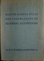 Kleine schoolatlas der vaderlandse en algemeneGeschiedenis, Ophalen of Verzenden