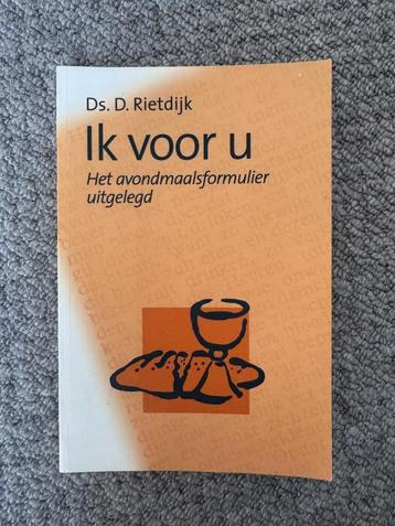 Ds. D. Rietdijk - Ik voor u - Het Avondmaalsformulier beschikbaar voor biedingen