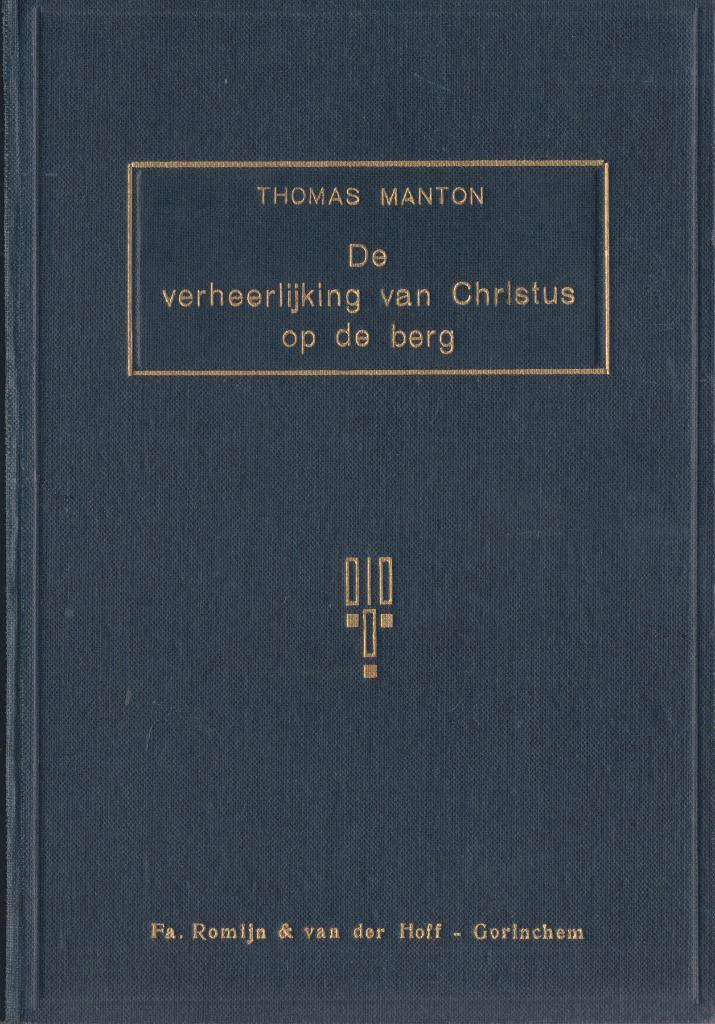 THOMAS MANTON - De verheerlijking van Christus op de berg, Boeken, Godsdienst en Theologie, Gelezen, Ophalen of Verzenden