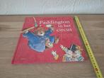 Boek Paddington in het circus, zo goed nieuw!, Fictie algemeen, Jongen of Meisje, Ophalen of Verzenden, Zo goed als nieuw
