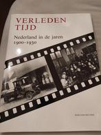 Verleden Tijd Nederland in de Jaren 1900-1930, Boeken, Ophalen of Verzenden, Zo goed als nieuw