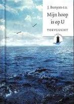 Mijn hoop is op U John Bunyan 9789033126529, Boeken, Ophalen of Verzenden, Zo goed als nieuw, John Bunyan, Christendom | Protestants