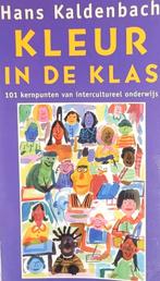 Hans Kaldenbach - Kleur in de klas, Hans Kaldenbach, Sociale wetenschap, Ophalen of Verzenden, Zo goed als nieuw