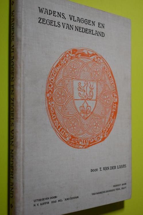 Wapens, Vlaggen en Zegels van Nederland- 1930- T. v/d Laars, Boeken, Geschiedenis | Vaderland, Gelezen, 20e eeuw of later, Ophalen of Verzenden