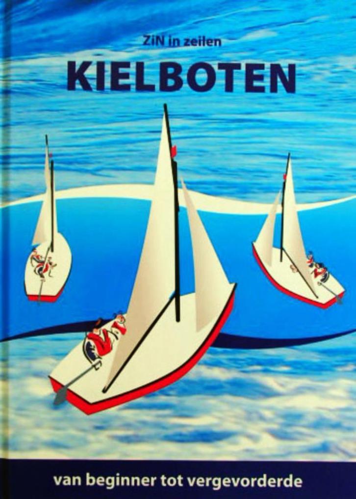 Zin in zeilen - kielboten, Boeken, Sportboeken, Zo goed als nieuw, Watersport en Hengelsport, Ophalen of Verzenden