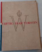 Vijftig Jaar Vorstin - Koningin Wilhelmina 1948, Boeken, Ophalen of Verzenden, 20e eeuw of later, Gelezen, F. Th. Holsboer