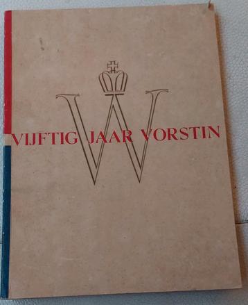 Vijftig Jaar Vorstin - Koningin Wilhelmina 1948 beschikbaar voor biedingen