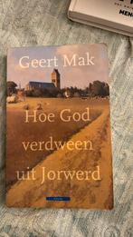 Geert Mak - Hoe God verdween uit Jorwerd, Geert Mak, Ophalen of Verzenden, Zo goed als nieuw