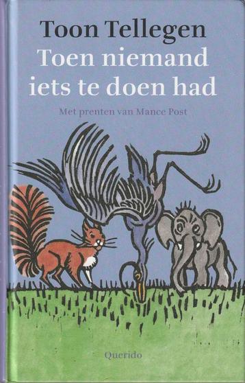 Toon Tellegen - Toen niemand iets te doen had "" beschikbaar voor biedingen