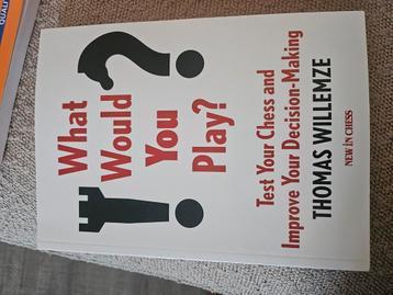 Schaakboek: Thomas Willemze - What Would You Play? beschikbaar voor biedingen