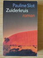 Zuiderkruis - Pauline Slot, Gelezen, Ophalen of Verzenden, Nederland, Pauline Slot