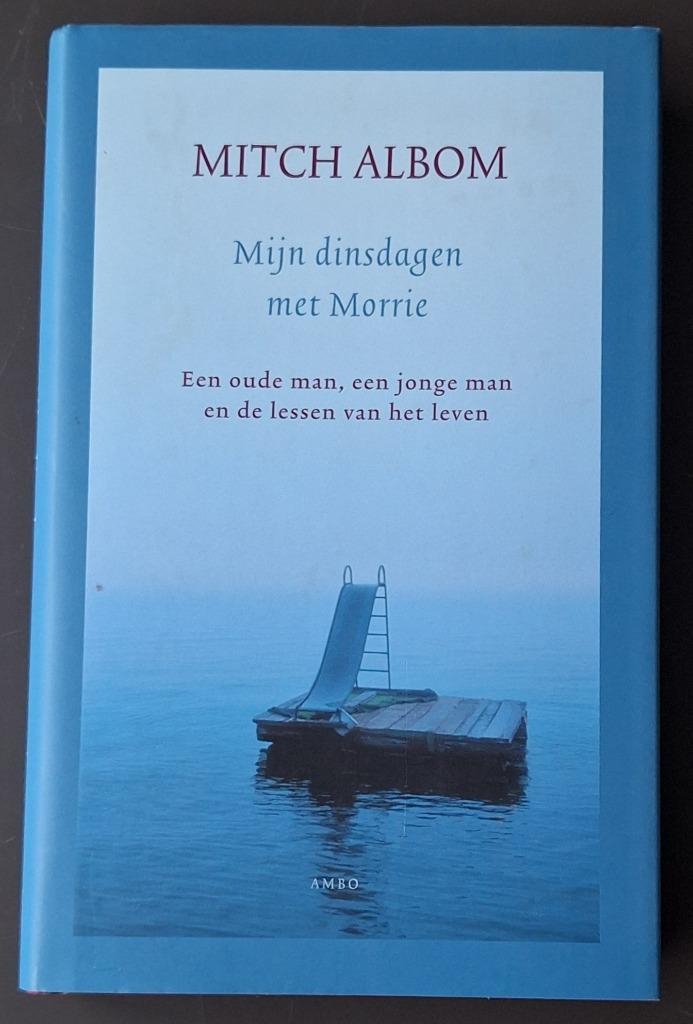 Mijn dinsdagen met Morrie - Mitch Albom, Boeken, Literatuur, Gelezen, Ophalen of Verzenden
