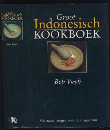Groot Indonesisch kookboek; Beb Vuyk; 1989 beschikbaar voor biedingen