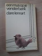 EEN MUS OP JE VENSTERBANK Clare Lennart, Ophalen of Verzenden, Gelezen